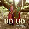 About Ud Ud - Folktronica Song