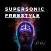 About Supersonic Freestyle Song