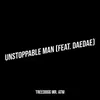About Unstoppable Man Song