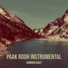 About Paak Rooh (Instrumental) Song