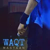 About Waqt Song