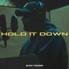 About Hold It Down Song