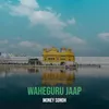 About Waheguru Jaap Song