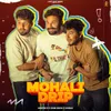 About Mohali Drip Song