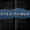 Cold World