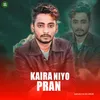 About Kaira Niyo Pran Song