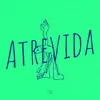 About Atrevida Song