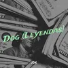About Dog (Leyendas) Song