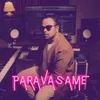 About Paravasame Song