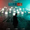 About Tell Me Song