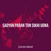 Sadyan Paran Ton Sikhi Udna