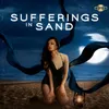 About Sufferings in Sand Song