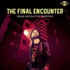 About The Final Encounter (Original Motion Picture Soundtrack) Song