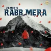 About Rabb Mera Song