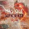About Más Que Suficiente (Edm Remix) Song