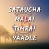About Sataucha Malai Timrai Yaadle Song