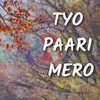 About Tyo Paari Mero Song