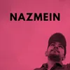 About Nazmein Song