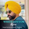 White Cotton Reprise