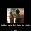 About Gaddari Karbe Tori Bahin Ko Chodu Song