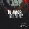 About Tu Amor No Fallará Song