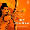 About Hey Ram Ram Song