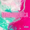 Machofobica