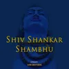 Shiv Shankar Shambhu