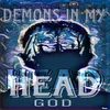 About Demons in My Head Song