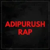 Adipurush Rap