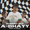 A-Bhayy