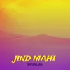 About Jind Mahi Song