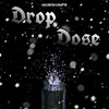 Drop Dose