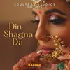 About Din Shagna da (Folk Fusion) Song