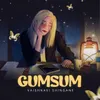 About Gumsum Song