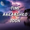 About Timi Aakaashko Joon Song