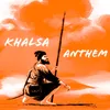 About Khalsa Anthem Song