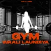 About Gym Waali Laundiya Song