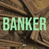 About Banker Song