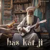 About Bas Kar Ji Song