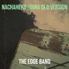 About Nachaheko Hoina Old Version Song