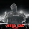 About Mera Naa Song