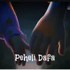 Peheli Dafa