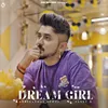 About Dream Girl Song