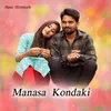 About Manasa Kondaki Song