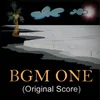 About Bgm One (Original Score) Song