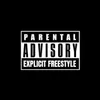 About Explicit Freestyle Song