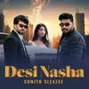 About Desi Nasha Song