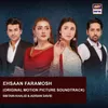 About Ehsaan Faramosh (Original Motion Picture Soundtrack) Song