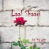 About Laal Shaari Song